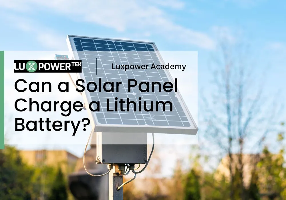 Um painel solar pode carregar uma bateria de lítio?